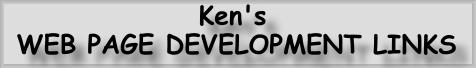 Ken's Web Page Development Links